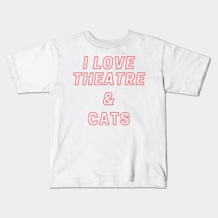 I love theatre and cats Kids T-Shirt